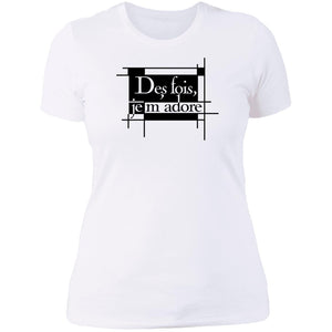 Word - Text - Talkative Smart Ass - Wordz 07A Des Fois, Je M'Adore Tee&Tank Lady Pimamour