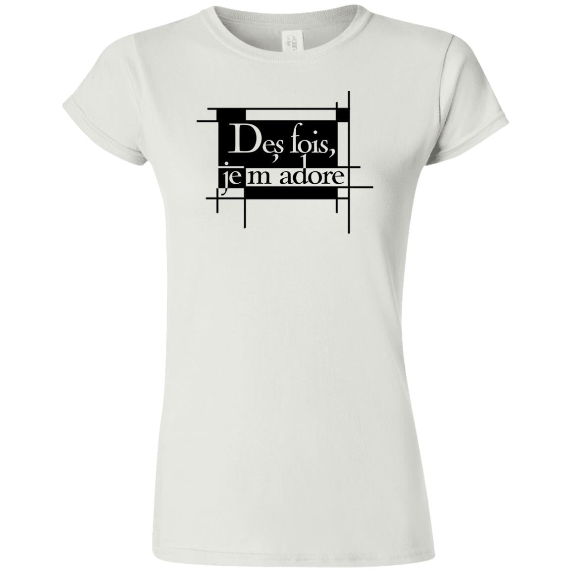 Word - Text - Talkative Smart Ass - Wordz 07A Des Fois, Je M'Adore Tee&Tank Lady Pimamour